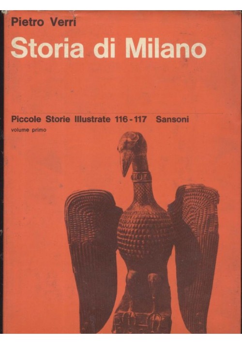 STORIA DI MILANO di Pietro Verri - Sansoni editore, 1963